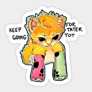 Tater Tot Cat  Keep Going For Tater Tot Sticker